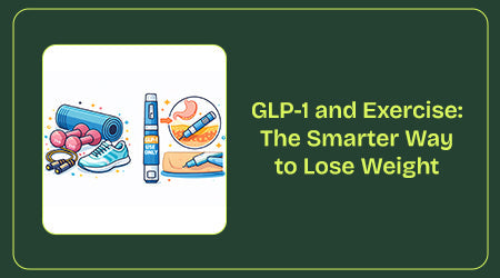 GLP-1 and Exercise: The Smarter Way to Lose Weight
