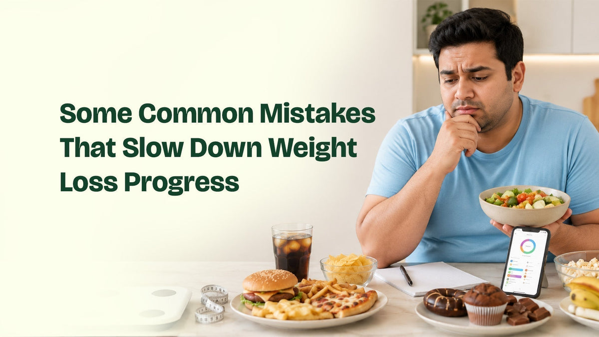 Some Common Mistakes That Slow Down Weight Loss Progress