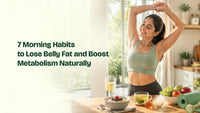 7 Morning Habits to Lose Belly Fat and Boost Metabolism Naturally