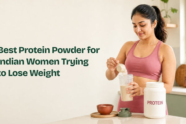 Best Protein Powder for Indian Women Trying to Lose Weight